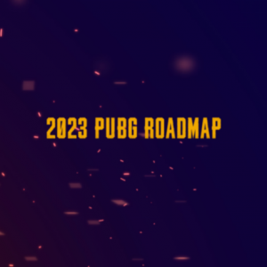 【PC】 PUBG 2023年工作计划