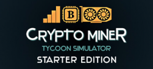 《Crypto Miner Tycoon Simulator Starter Edition》今日上线！免费开玩！ ...