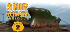 《Ship Graveyard Simulator 2: Prologue》免费开玩！