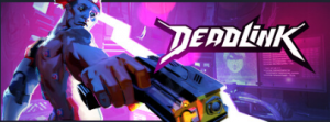 《Deadlink》现已上线！