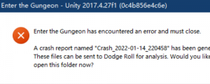 《挺进地牢》报错Enter the Gungeon has encountered 的解决办法