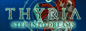 《Thyria: Step Into Dreams》免费开玩！