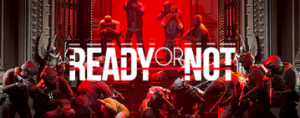 《Ready or Not》1.0版本现已推出！