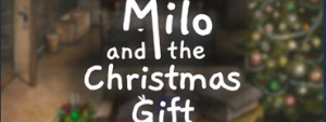 《Milo and the Christmas Gift》免费开玩!